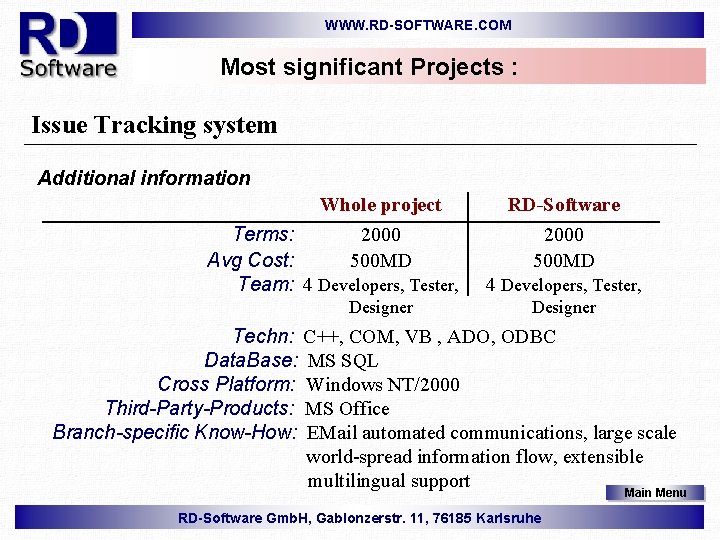 WWW. RD-SOFTWARE. COM Most significant Projects : Issue Tracking system Additional information Whole project