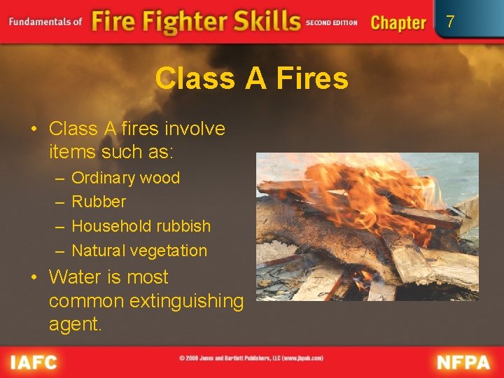 7 Class A Fires • Class A fires involve items such as: – –