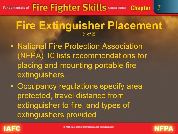 7 Fire Extinguisher Placement (1 of 2) • National Fire Protection Association (NFPA) 10