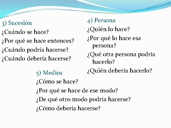 3) Sucesión ¿Cuándo se hace? ¿Por qué se hace entonces? ¿Cuándo podría hacerse? ¿Cuándo