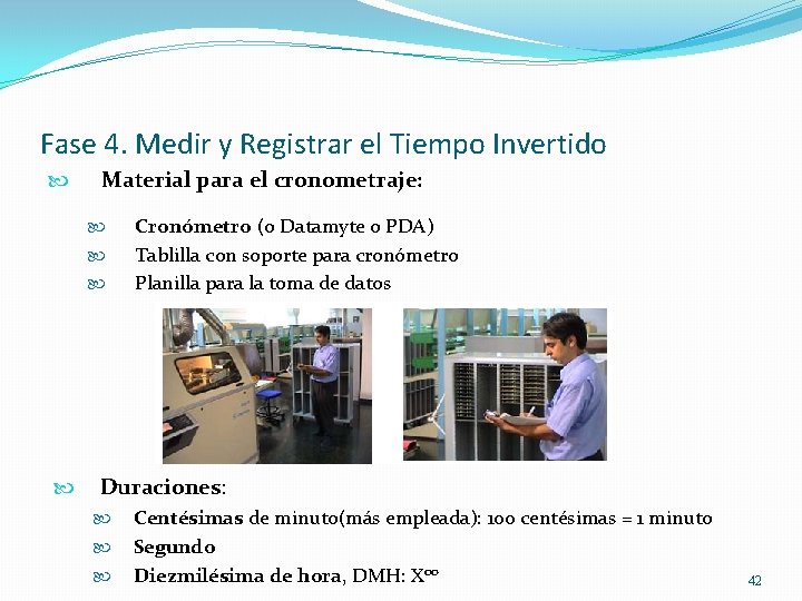 Fase 4. Medir y Registrar el Tiempo Invertido Material para el cronometraje: Cronómetro (o