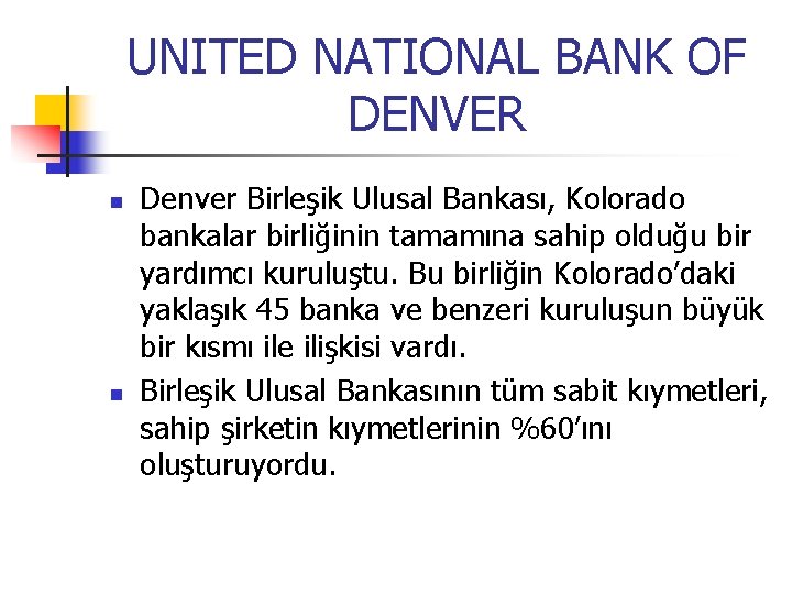 UNITED NATIONAL BANK OF DENVER n n Denver Birleşik Ulusal Bankası, Kolorado bankalar birliğinin
