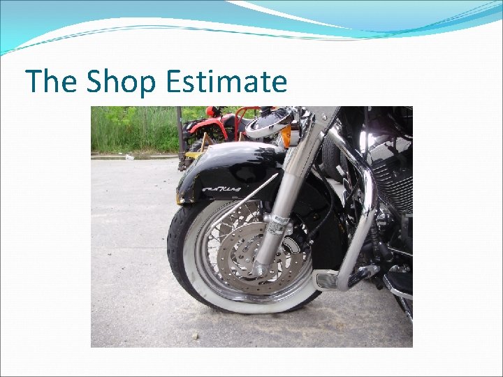 The Shop Estimate 