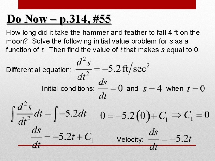 Do Now – p. 314, #55 How long did it take the hammer and Do Now – p. 314, #55 How long did it take the hammer and