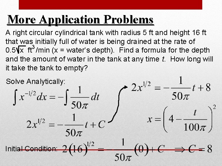More Application Problems A right circular cylindrical tank with radius 5 ft and height More Application Problems A right circular cylindrical tank with radius 5 ft and height