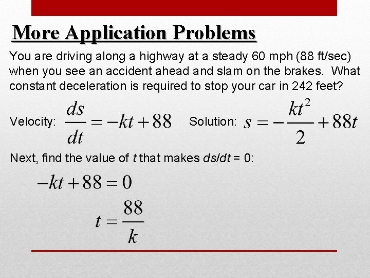 More Application Problems You are driving along a highway at a steady 60 mph More Application Problems You are driving along a highway at a steady 60 mph