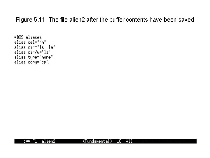 Figure 5. 11 The file alien 2 after the buffer contents have been saved