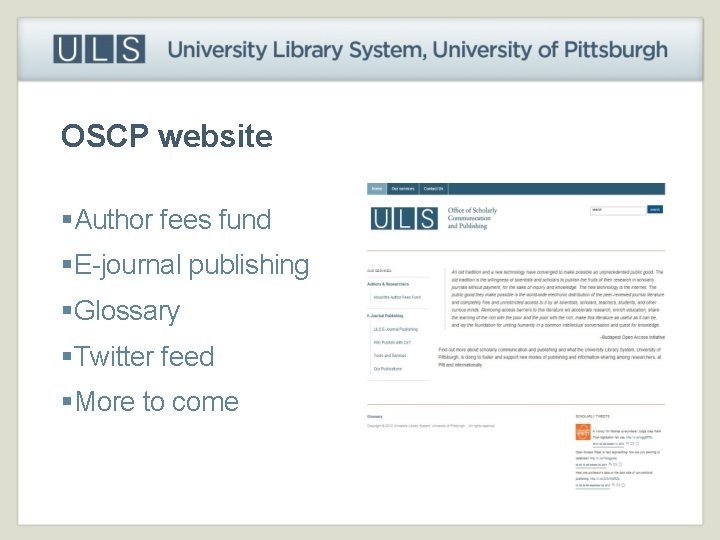 OSCP website §Author fees fund §E-journal publishing §Glossary §Twitter feed §More to come 