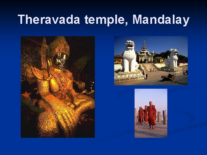 Theravada temple, Mandalay 