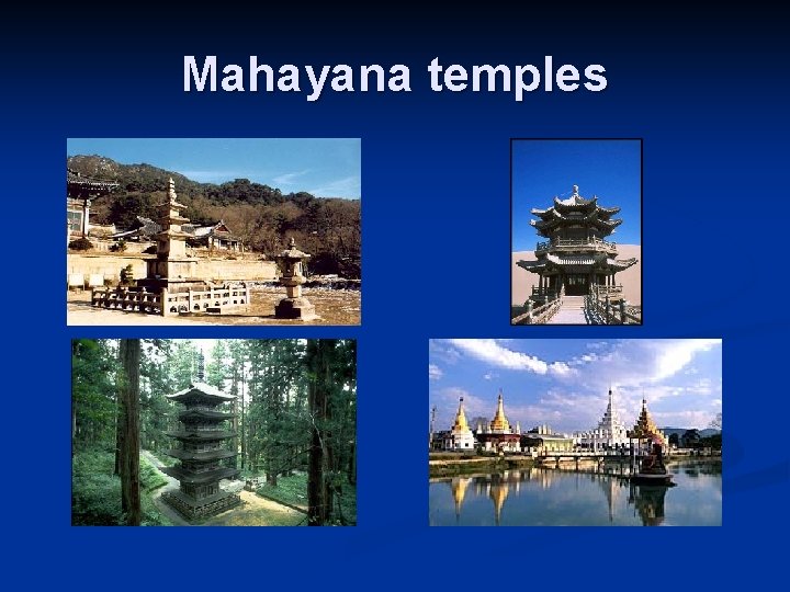 Mahayana temples 