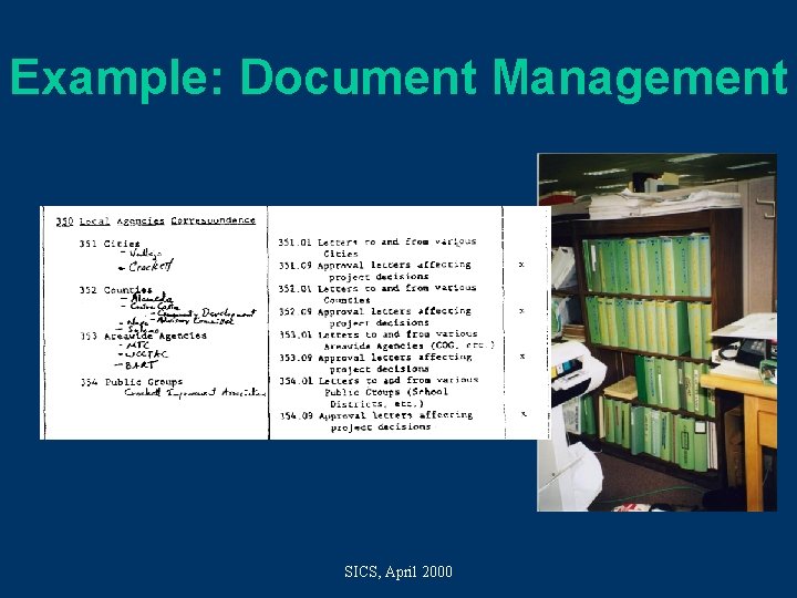 Example: Document Management SICS, April 2000 