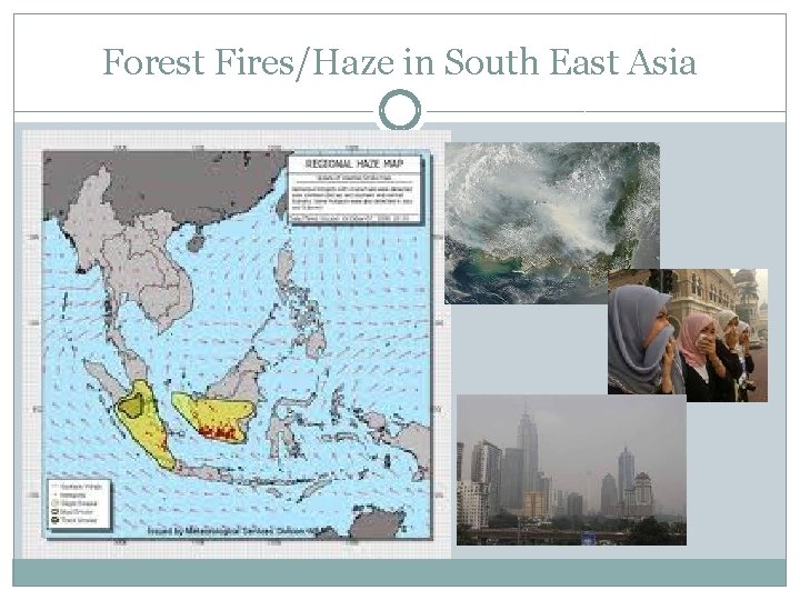 Forest Fires/Haze in South East Asia 