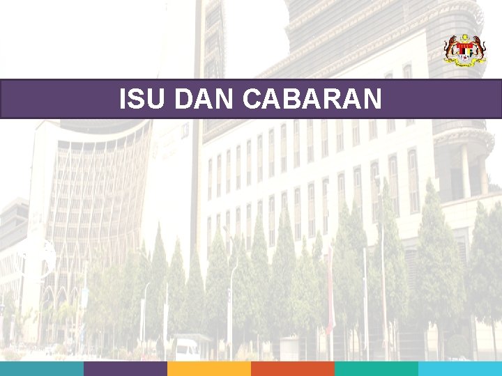 ISU DAN CABARAN 