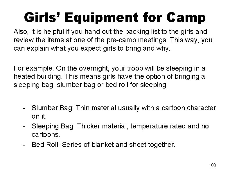 Girls’ Equipment for Camp Also, it is helpful if you hand out the packing