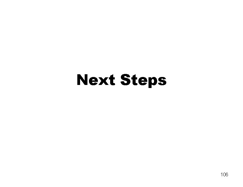 Next Steps 106 