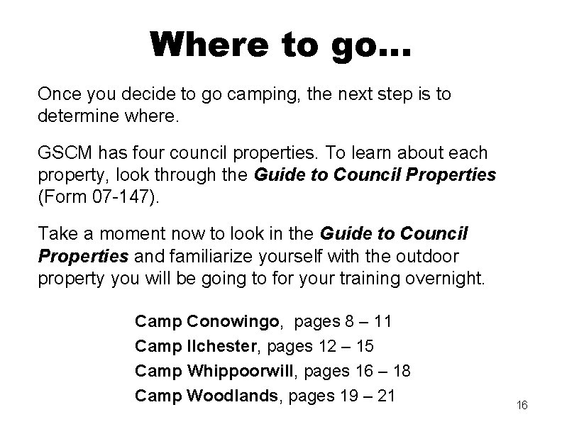 Where to go… Once you decide to go camping, the next step is to