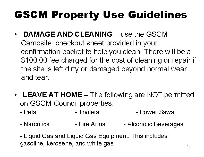 GSCM Property Use Guidelines • DAMAGE AND CLEANING – use the GSCM Campsite checkout