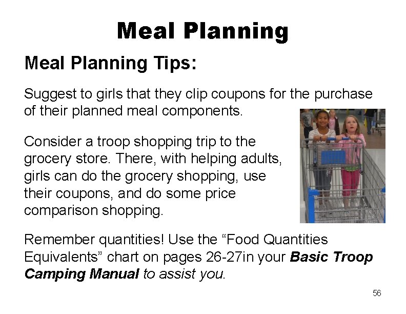 Meal Planning Tips: Suggest to girls that they clip coupons for the purchase of