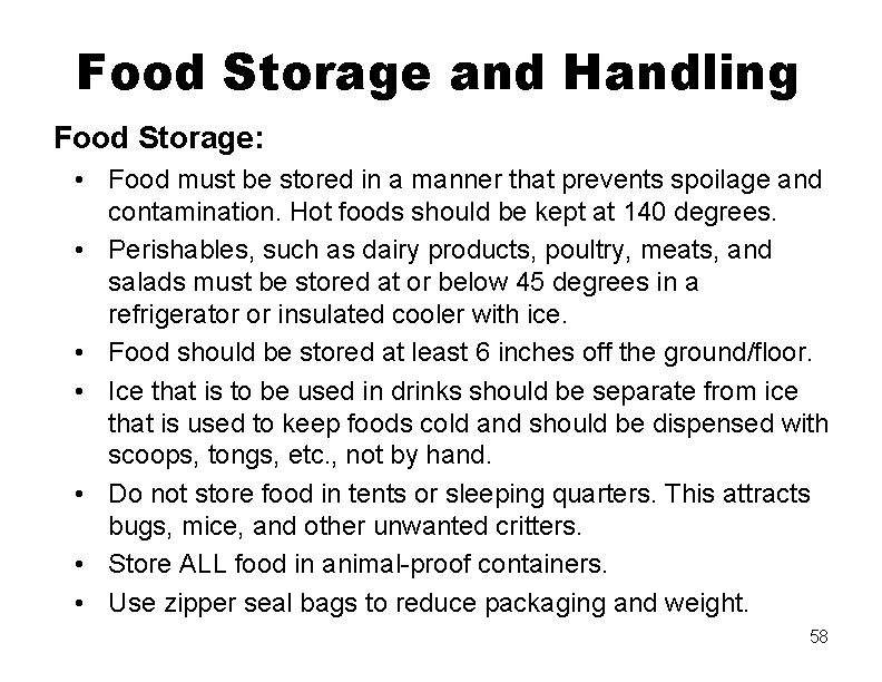 Food Storage and Handling Food Storage: • Food must be stored in a manner