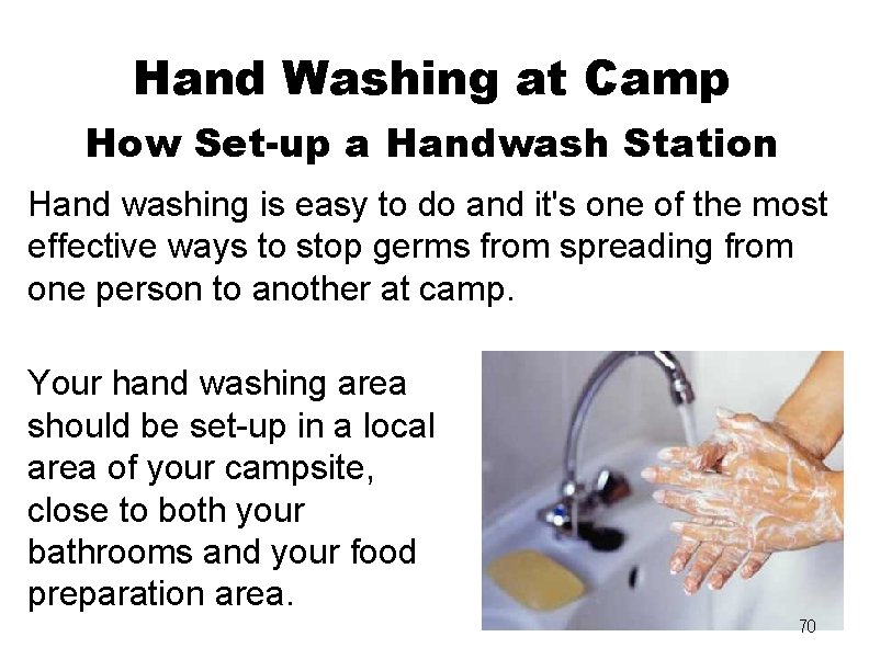 Hand Washing at Camp How Set-up a Handwash Station Hand washing is easy to