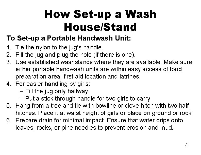 How Set-up a Wash House/Stand To Set-up a Portable Handwash Unit: 1. Tie the