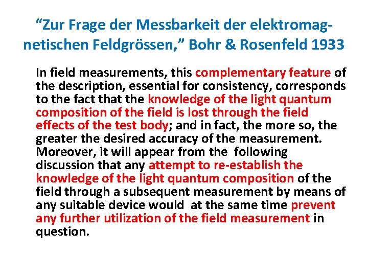 “Zur Frage der Messbarkeit der elektromagnetischen Feldgrössen, ” Bohr & Rosenfeld 1933 In field