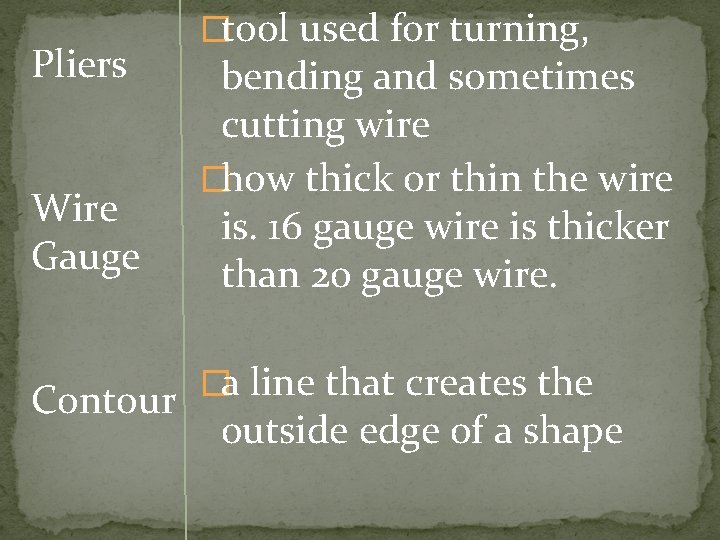 Pliers Wire Gauge Contour �tool used for turning, bending and sometimes cutting wire �how