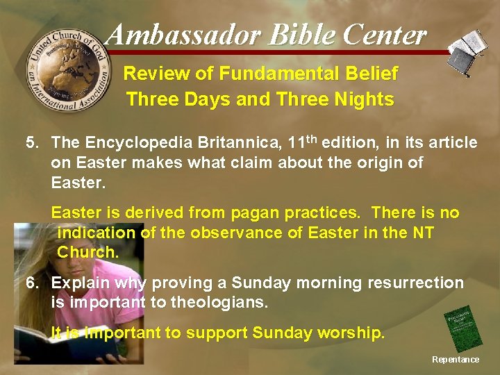 Ambassador Bible Center Review of Fundamental Belief Three Days and Three Nights 5. The