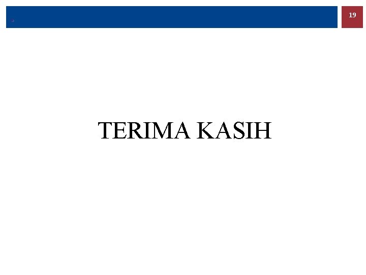 . 19 TERIMA KASIH 