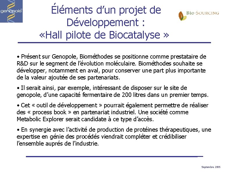 Éléments d’un projet de Développement : «Hall pilote de Biocatalyse » • Présent sur