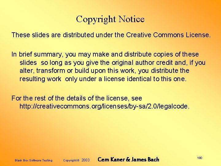 Copyright Notice These slides are distributed under the Creative Commons License. In brief summary,