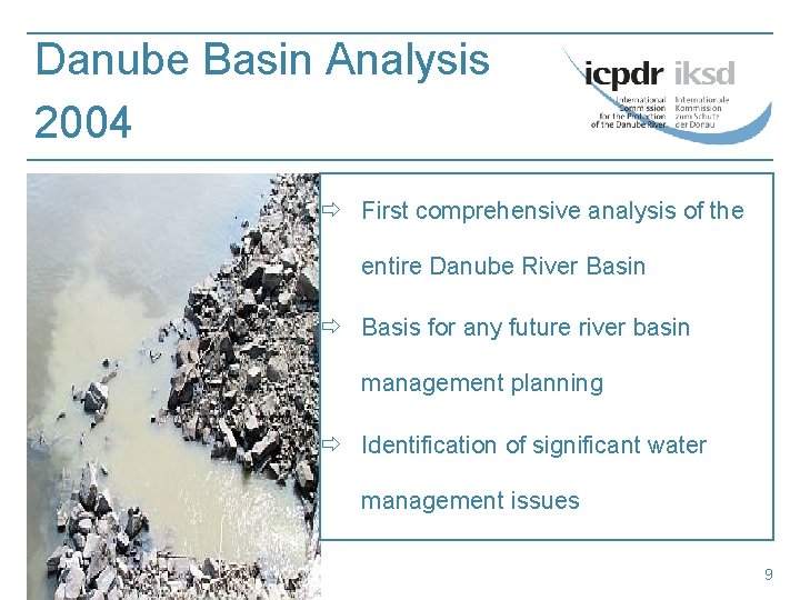 Danube Basin Analysis 2004 ð First comprehensive analysis of the entire Danube River Basin