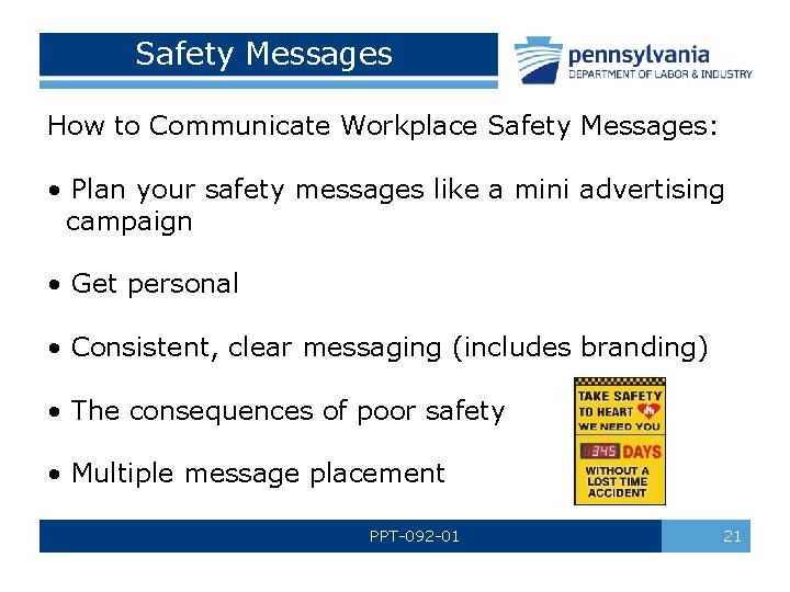 Safety Messages How to Communicate Workplace Safety Messages: • Plan your safety messages like