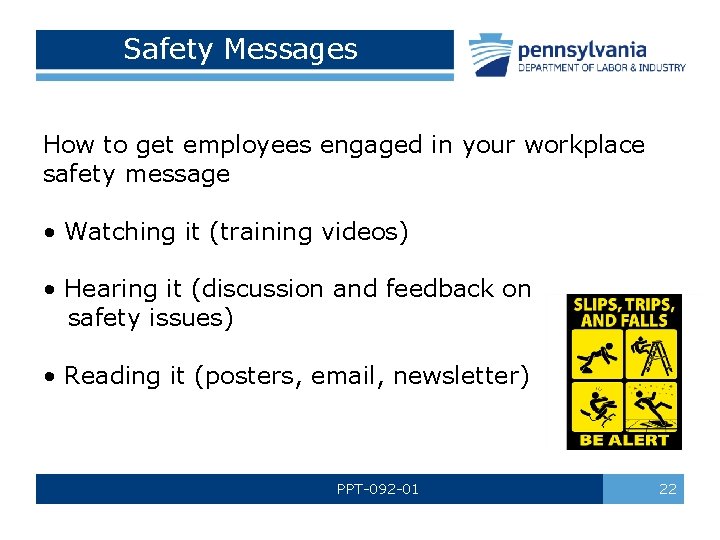 Safety Messages How to get employees engaged in your workplace safety message • Watching