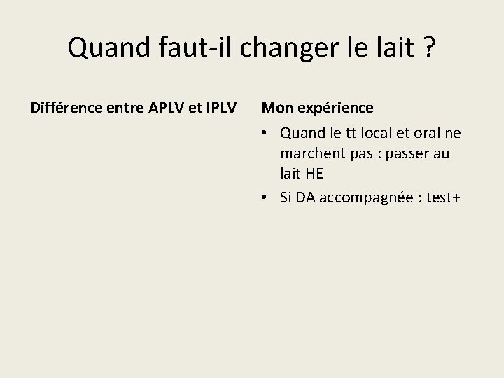 Quand faut-il changer le lait ? Différence entre APLV et IPLV Mon expérience •