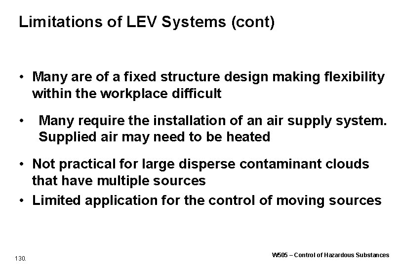 Limitations of LEV Systems (cont) • Many are of a fixed structure design making Limitations of LEV Systems (cont) • Many are of a fixed structure design making