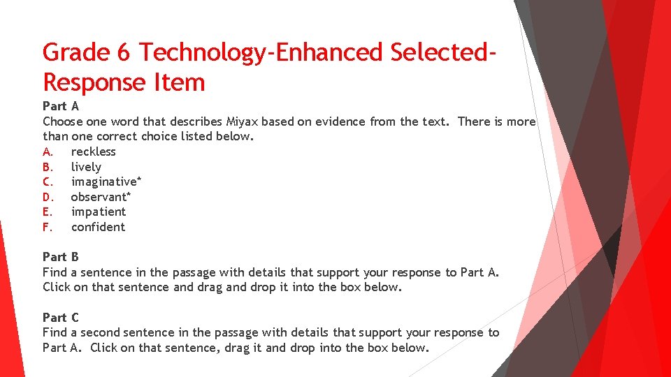 Grade 6 Technology-Enhanced Selected. Response Item Part A Choose one word that describes Miyax Grade 6 Technology-Enhanced Selected. Response Item Part A Choose one word that describes Miyax