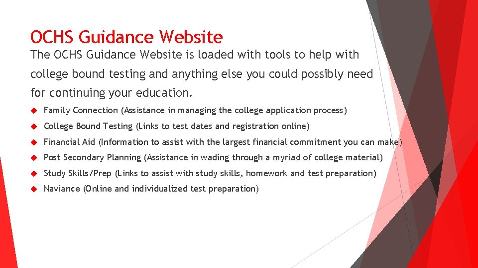OCHS Guidance Website The OCHS Guidance Website is loaded with tools to help with OCHS Guidance Website The OCHS Guidance Website is loaded with tools to help with