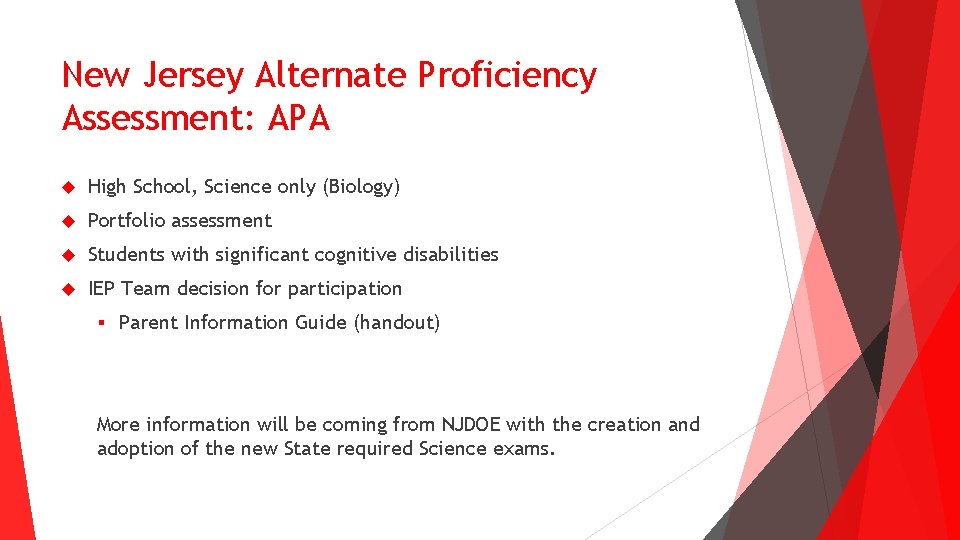 New Jersey Alternate Proficiency Assessment: APA High School, Science only (Biology) Portfolio assessment Students New Jersey Alternate Proficiency Assessment: APA High School, Science only (Biology) Portfolio assessment Students