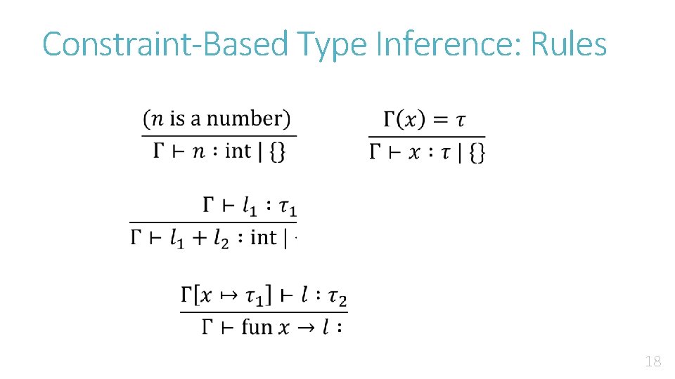 Constraint-Based Type Inference: Rules 18 