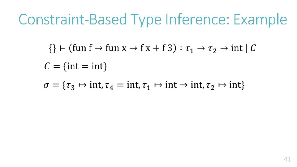 Constraint-Based Type Inference: Example 41 