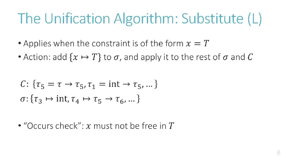 The Unification Algorithm: Substitute (L) • 8 