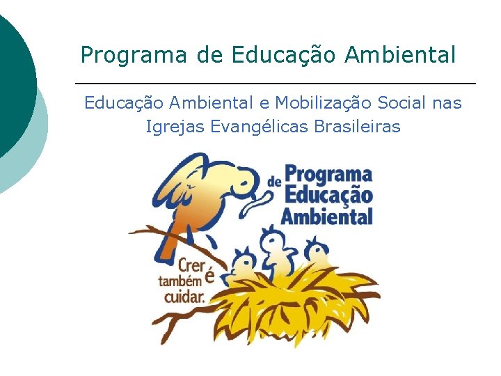 Programa de Educação Ambiental e Mobilização Social nas Igrejas Evangélicas Brasileiras 