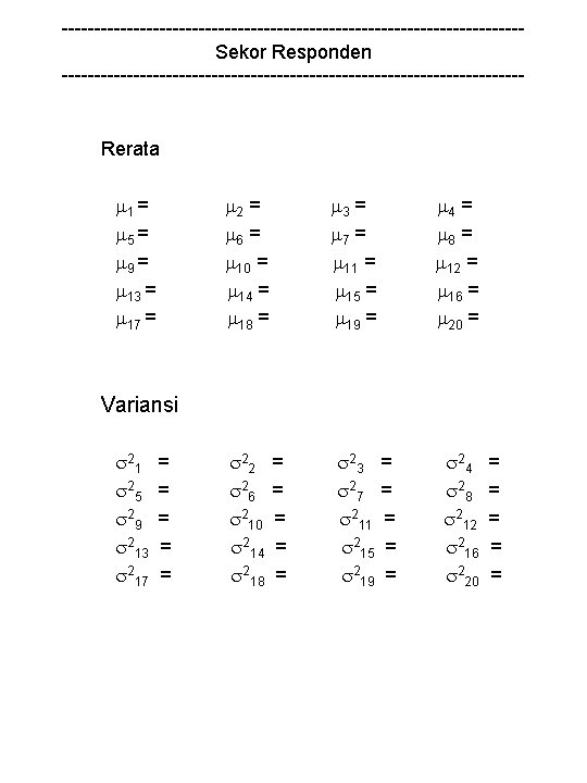 -----------------------------------Sekor Responden ------------------------------------ Rerata 1 = 5 = 9 = 13 = 17 =