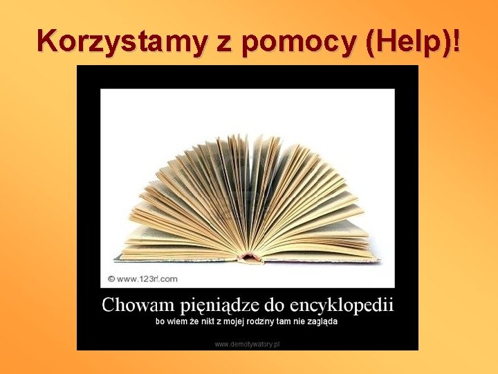 Korzystamy z pomocy (Help)! 