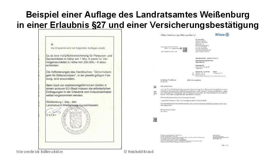 Beispiel einer Auflage des Landratsamtes Weißenburg in einer Erlaubnis § 27 und einer Versicherungsbestätigung