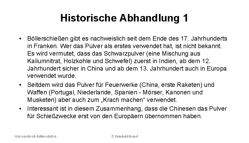 Historische Abhandlung 1 • Böllerschießen gibt es nachweislich seit dem Ende des 17. Jahrhunderts