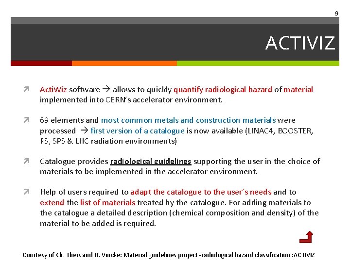 9 ACTIVIZ Acti. Wiz software allows to quickly quantify radiological hazard of material implemented