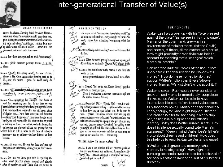 Inter-generational Transfer of Value(s) Talking Points 1) Walter Lee has grown-up with his “face