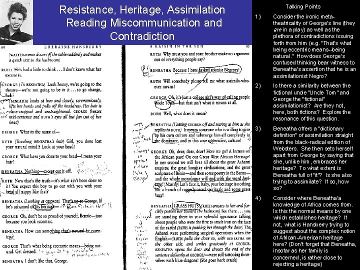 Resistance, Heritage, Assimilation Reading Miscommunication and Contradiction Talking Points 1) Consider the ironic metatheatricality